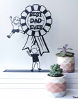 Steel decorative and gift item with the phrase 'Best Dad Ever', perfect for Father's Day or as a gift for a beloved dad.