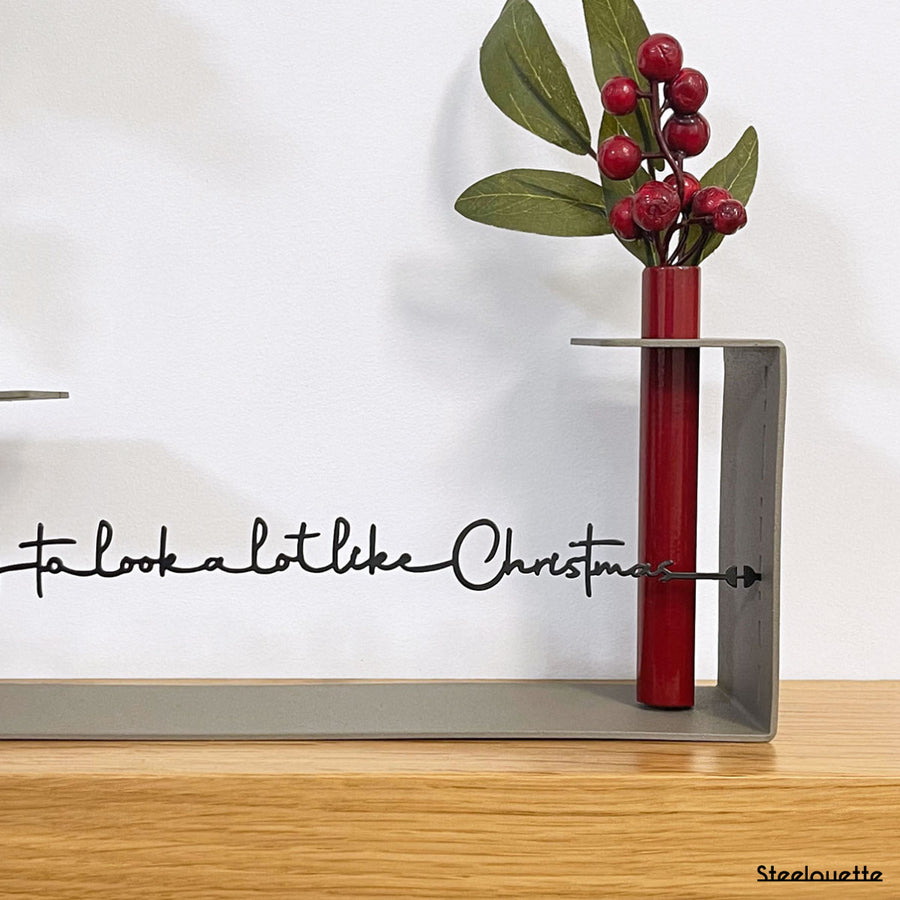 Steelouette Christmas quote decoration with flower tube for your home, office or shop