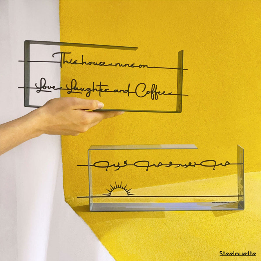A customized quote metal statue or product. A great gift idea and home decoration product by Steelouette