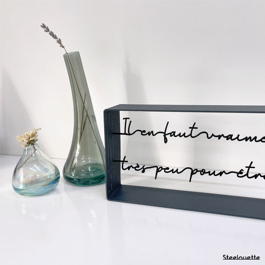 A customized quote metal statue or product. A great gift idea and home decoration product by Steelouette